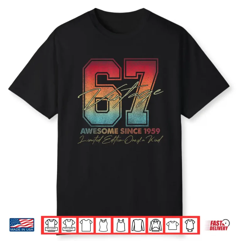 67 Year Old Gifts Vintage 1959 Limited Edition 67th Birthday Shirt
