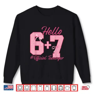 Sweatshirt 13th Birthday Official Teenager Six Seven Coquette Bow 6 7 Shirt
