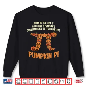 Sweatshirt Pumpkin Pie Math Shirt Funny Halloween Circumference Pi Day Shirt