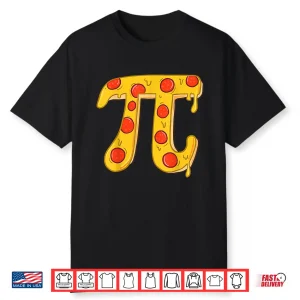 Pizza Pi Funny Pi Day Gift Funny Pizza Pi T Shirt Shirt