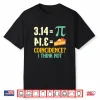Pi And Pie Pi Day Math Lover Science Teacher Shirt