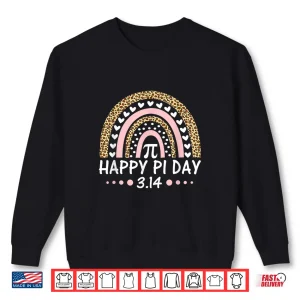 Sweatshirt Happy Pi Day Mathematic Math Teacher Gift Leopard Rainbow Shirt