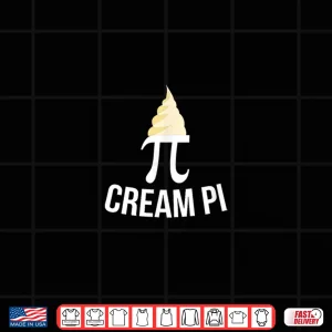 Design Cream pi dirty joke for math teacher or student for Pi day Shirt