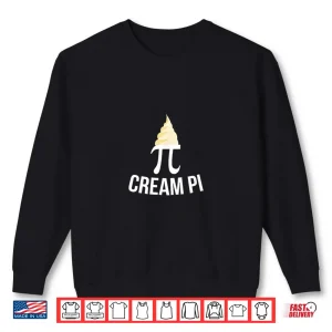 Sweatshirt Cream pi dirty joke for math teacher or student for Pi day Shirt