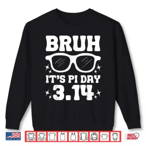 Sweatshirt Bruh Pi Day 3.14 Pi Symbol Funny Pi Day Teachers Math Lovers Shirt