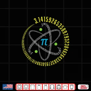 Design Atom Pi Math Science STEM Gift 3.14 Pi Day Shirt