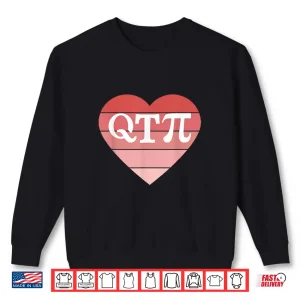 Sweatshirt QT Pi Heart Pi Day Womens Math Tee Shirt