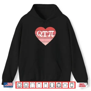 Hoodie QT Pi Heart Pi Day Womens Math Tee Shirt