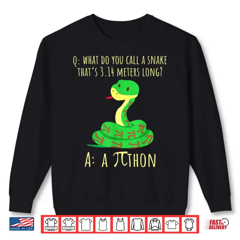 Sweatshirt Python Pithon Pi Symbol Funny Math Teacher Pi Day Shirt