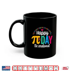 Mug Pi Shirt Math Teacher Student Funny 3.14 Pie Happy Pi Day Shirt