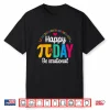 Pi Shirt Math Teacher Student Funny 3.14 Pie Happy Pi Day Shirt