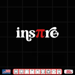 Design Pi Day Inspire 3.14 Symbol Math Teacher Science Mathematics Shirt