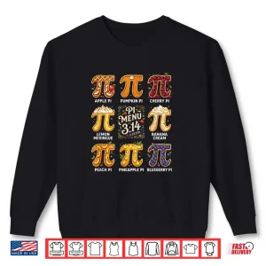 Sweatshirt Pi Day 3.14 Pi Menu Funny Fruit Pie Menu Teachers Math Lover Shirt
