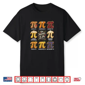 Pi Day 3.14 Pi Menu Funny Fruit Pie Menu Teachers Math Lover Shirt