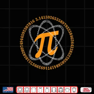Design PI Day T Shirt Atom PI Math Geek Science Lovers Gift TShirt Shirt
