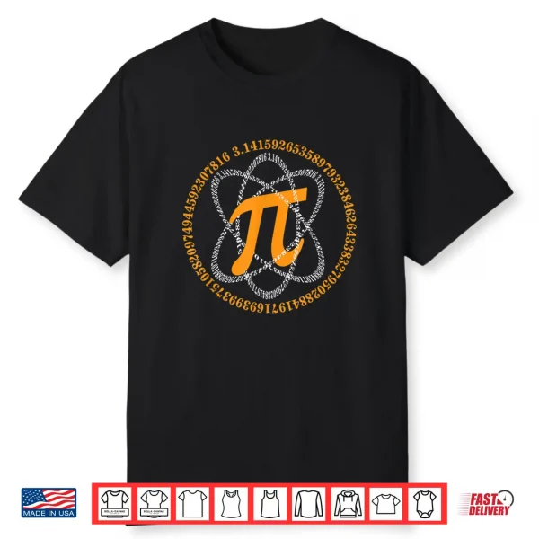 Pi Day T Shirt Atom Pi Math Geek Science Lovers Gift Tshirt Shirt