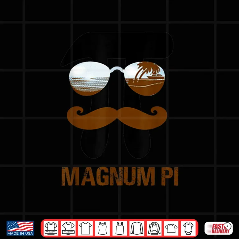 Design Magnum Pi For Math and Physics Science Teachers Fathers Day Shirt