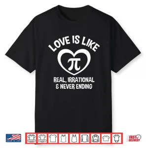 Love Is Like Pi Shirt Math Lover Pi Day Men Women Gift Shirt