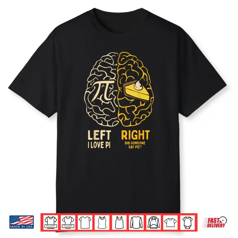 I Love Pie Funny Pi Day Math Lover Gift Shirt