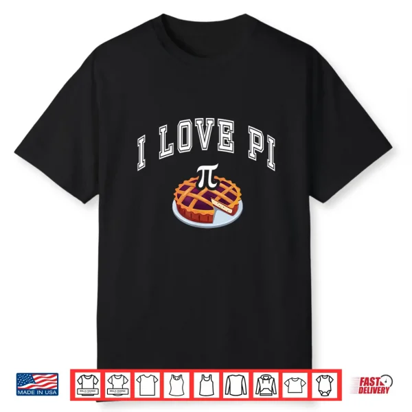 Happy Pi Day I Love Pi Celebrate Pi Day Geek Nerd Gift Shirt