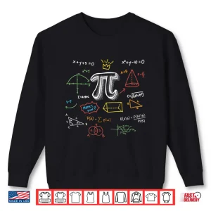 Sweatshirt Funny Pi Day Math Equation Math Geek School Teacher Student Men Women Kids Shirt