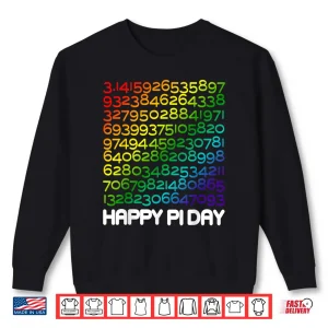 Sweatshirt Funny Pi Day For Math Lover Math Teacher Pi Day 3.14 Shirt