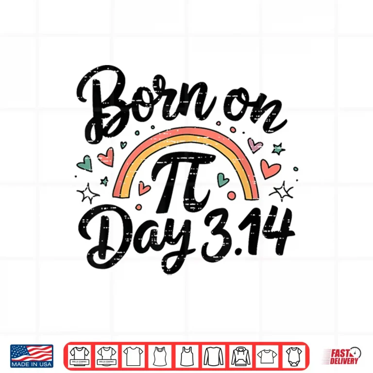 Design Born on Pi Day Birthday Bday Math 3.14 Happy 14 March 14th Shirt