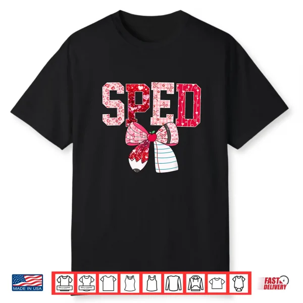 Sped Teacher Valentine Heart Special Education Design Shirt