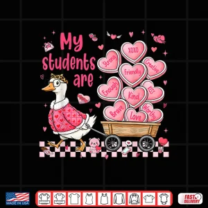 Design My Students are Kind Strong Goose Valentine Teacher Women Shirt