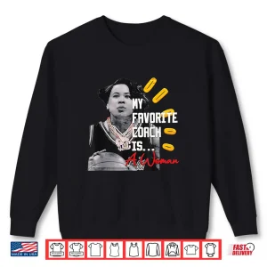 Sweatshirt Staley Dawn My Favorite Coach is a Woman Shirt