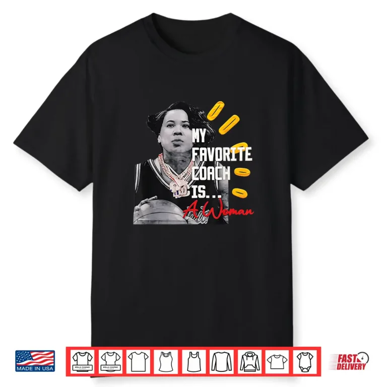 Staley Dawn My Favorite Coach is a Woman Shirt