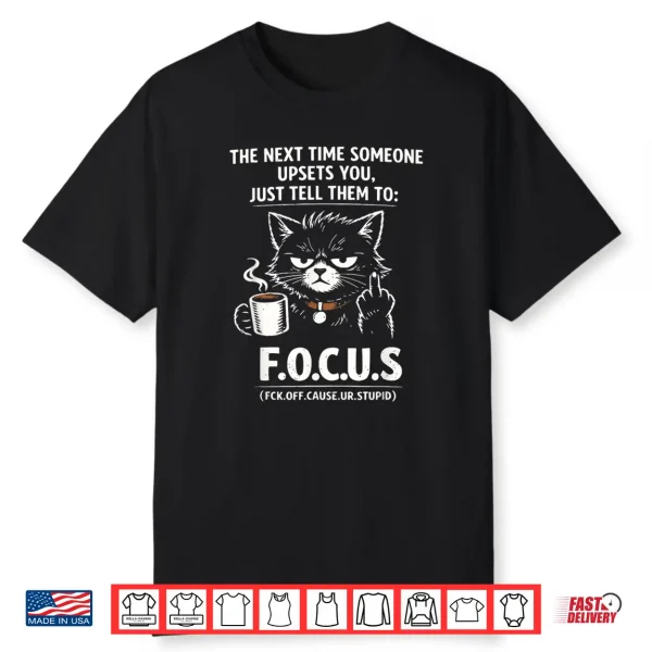 Introvert Cat Coffee Sarcastic Dark Humor Focus Meme Graphic Shirt