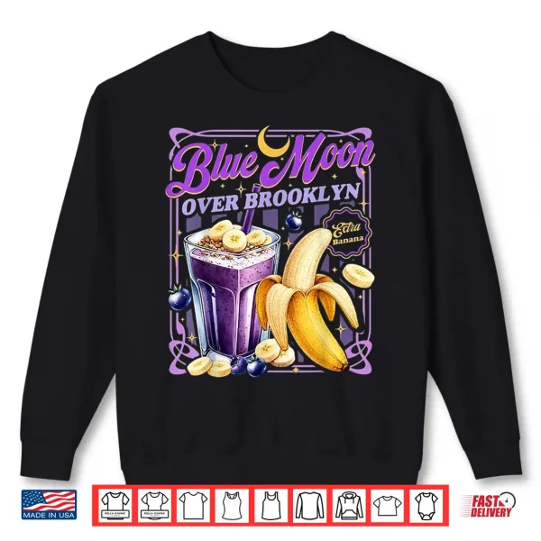 Sweatshirt Blue Moon Over Brooklyn Extra Banana Lover Retro 80s Shirt