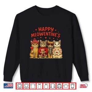 Sweatshirt Happy Meowentines Cute Valentine Cats Love Women Men Shirt