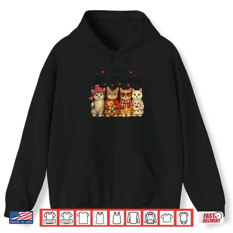 Hoodie Cute Happy Meowentines Valentine Cats Love Men Women Shirt