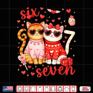 Design 67 Six Seven 6 7 Meme Couple Valentine Funny Cat Men Women Shirt