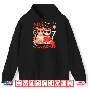 Hoodie 67 Six Seven 6 7 Meme Couple Valentine Funny Cat Men Women Shirt