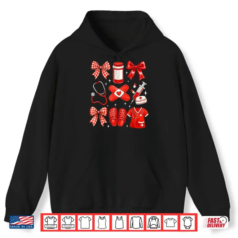 Hoodie Nurse Valentines Cute Coquette Nursing Shirt