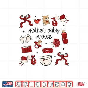 Design Mother Baby Nurse Valentines Postartum Coquette Stork MBU Shirt