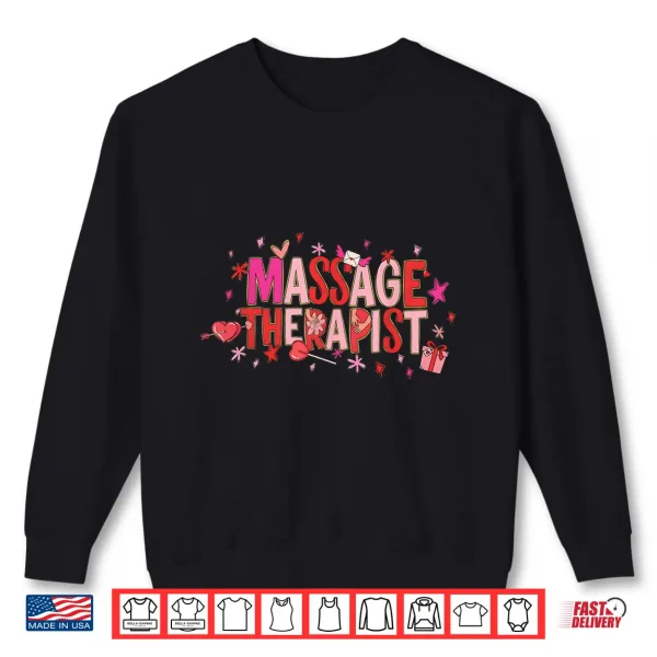 Sweatshirt Massage Therapist Nurse RN CNA MA Valentine Valentine Nurse Shirt