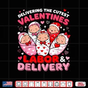 Design Labor and Delivery Valentine Cute Baby Nurse Design Shirt