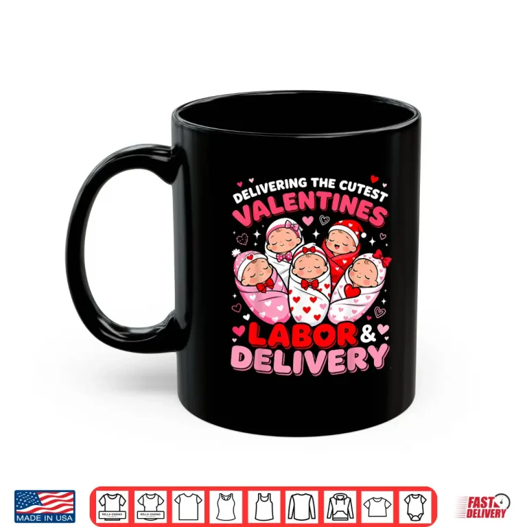 Mug Labor and Delivery Valentine Cute Baby Nurse Design Shirt
