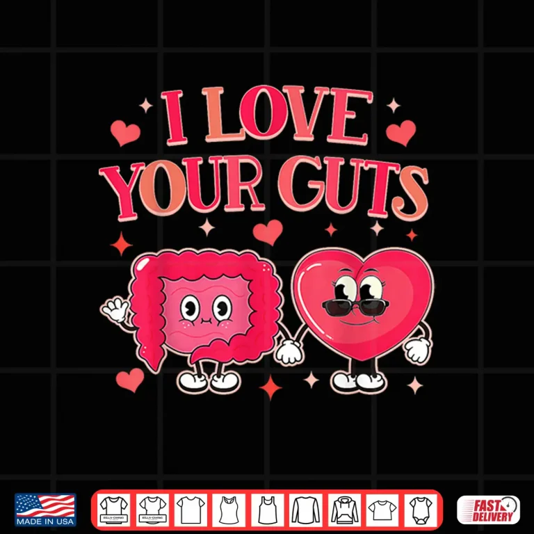 Gastroenterology Gi Tech Gastro Valentine I Love Your Guts Shirt 4 Design Gastroenterology GI Tech Gastro Valentine I Love Your Guts Shirt