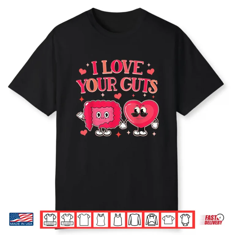 Gastroenterology GI Tech Gastro Valentine I Love Your Guts Shirt