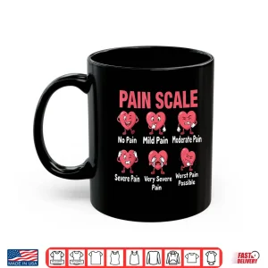 Mug Funny Pain Scale Nurse Valentines Nurses Heart RN ER Nursing Shirt