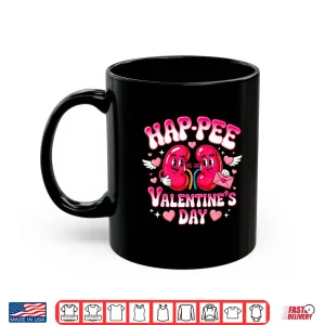 Mug Funny Kidney Hap Pee Valentine Urology Nurse Dialysis Crew Shirt