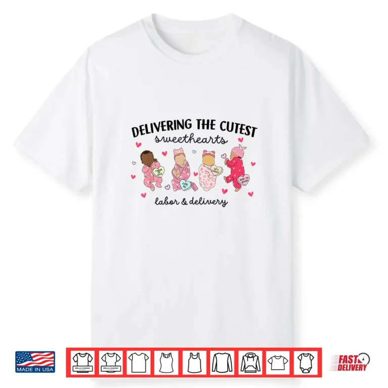 Delivering Sweethearts Valentine Labor and Delivery Nurse Shirt