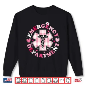 Sweatshirt Cute Emergency Department Valentines Day ER Nurse Shirt