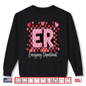 Sweatshirt Cute Emergency Department Valentine ER Valentines Day Nurse Shirt