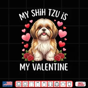 Design Shih tzu Dog is My Valentine Lover Hearts Valentines Day Shirt